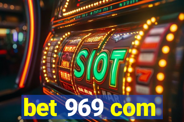 bet 969 com